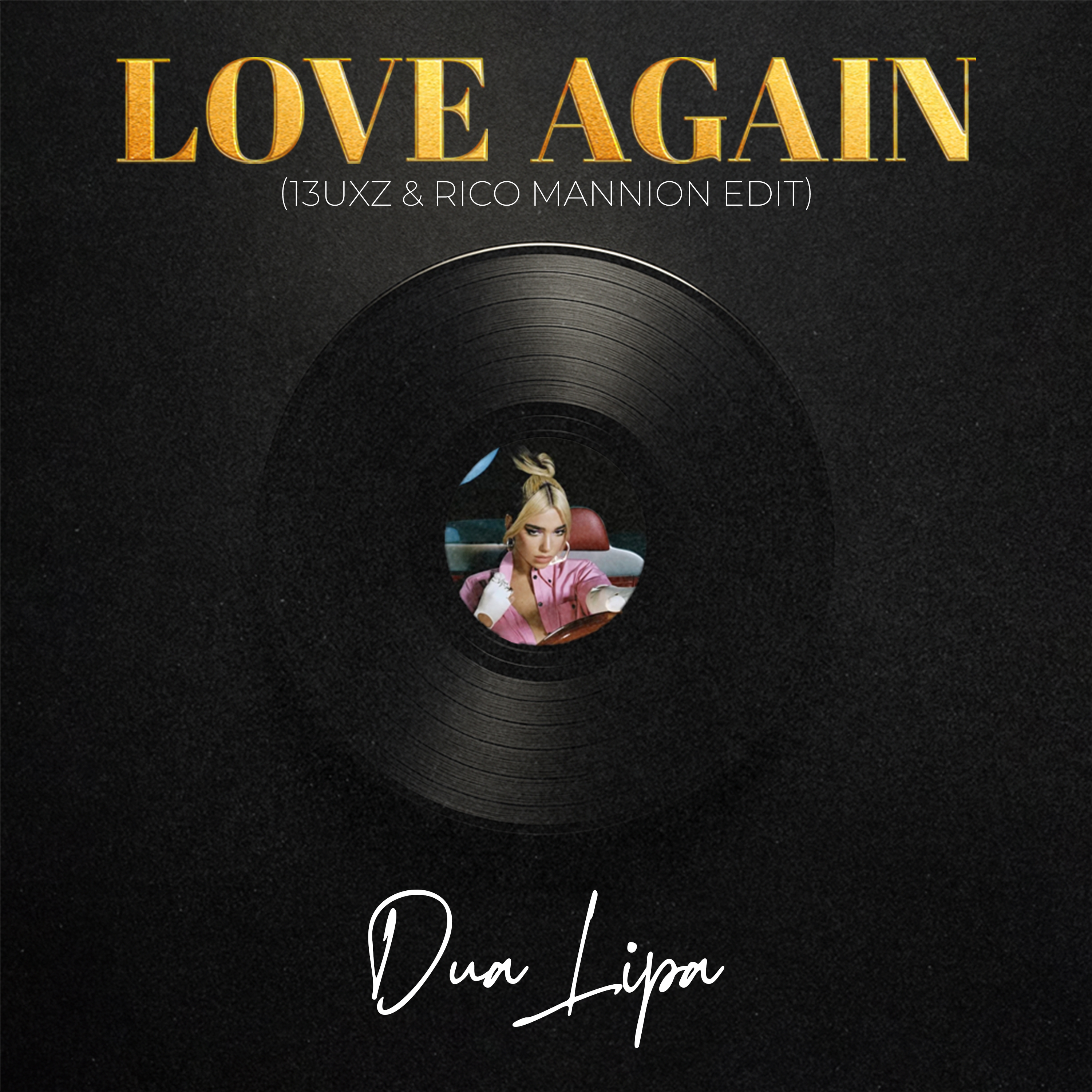 Dua Lipa - Love Again (13uxz & Rico Mannion Edit)
